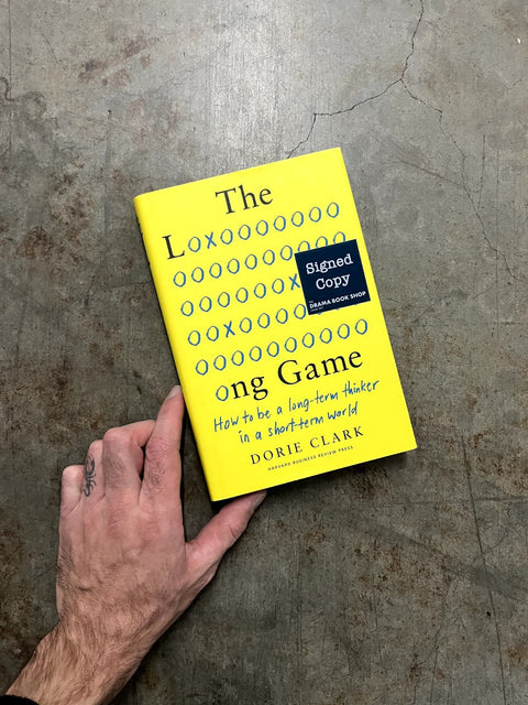 The Long Game By Dorie Clark, Signed