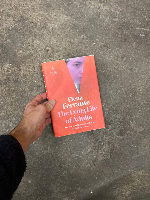 The Lying Life Of Adults By Elena Ferrante