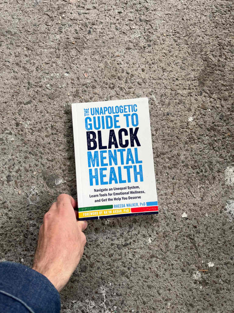 The Unapologetic Guide to Black Mental Health
