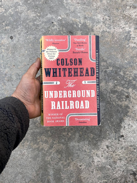 The Underground Railroad by Colson Whitehead
