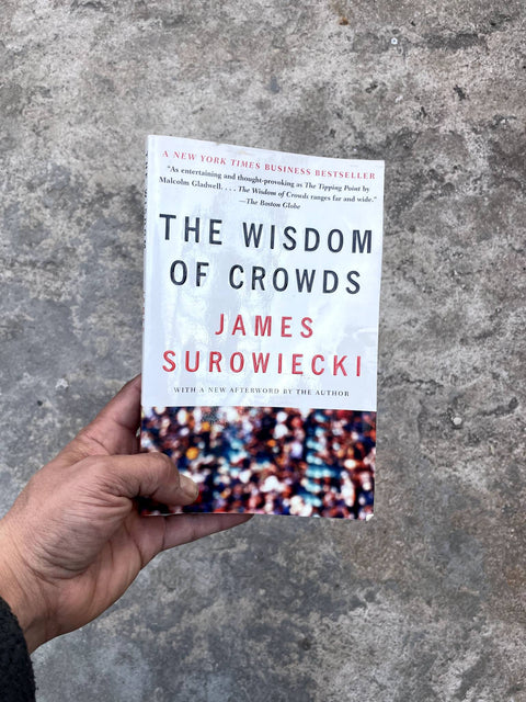 The Wisdom of Crowds