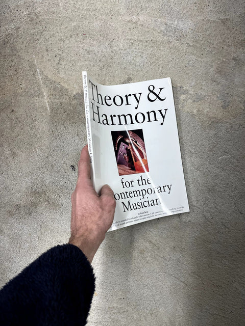 Theory & Harmony For The Contemporary Musician