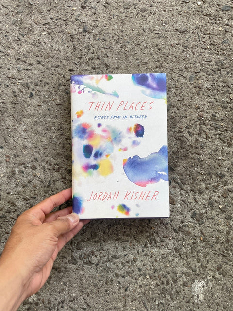 Thin Places by Jordan Kisner