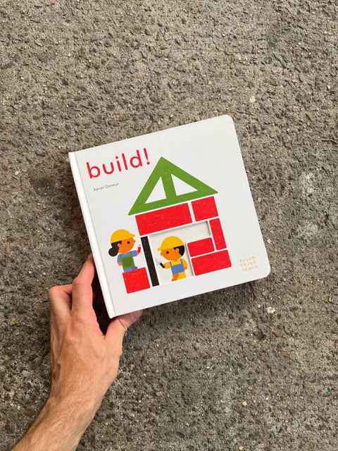 Think Touch Learn Build! By Xavier Deneux