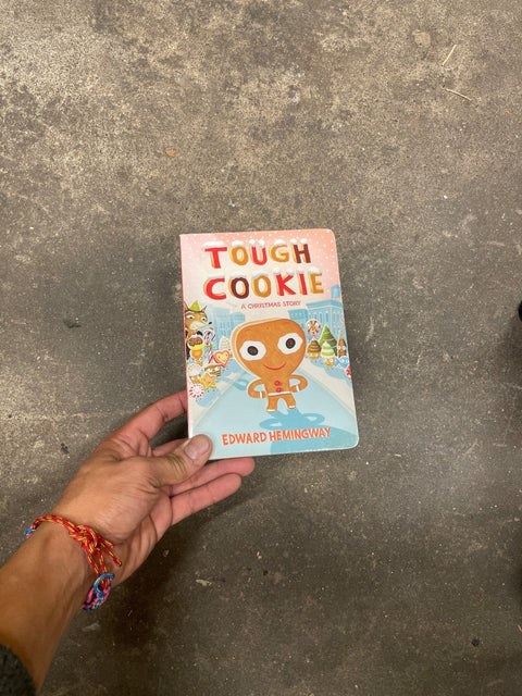 Tough Cookie By Edward Hemingway