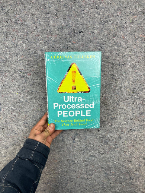 Ultra-Processed People By Chris Van Tulleken