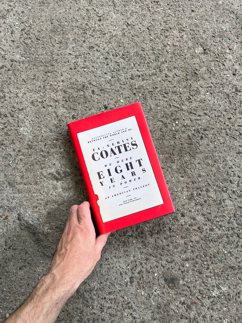 We Were Eight Years By Ta-Nehisi Coates