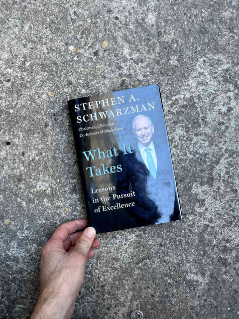 What It Takes by Stephen A. Schwarzman