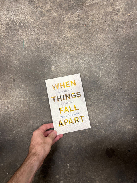 When Things Fall Apart By Pema Chödron