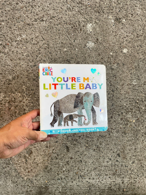 You're My Little Baby Eric Carle
