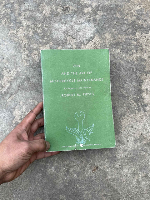 Zen and the Art of Motorcycle Maintenance