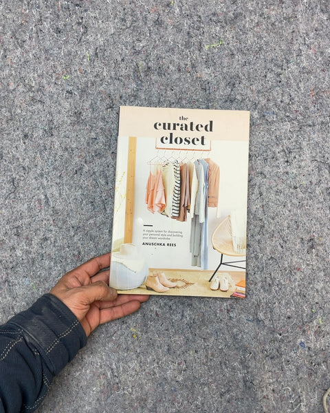 The Curated Closet by Anuschka Rees