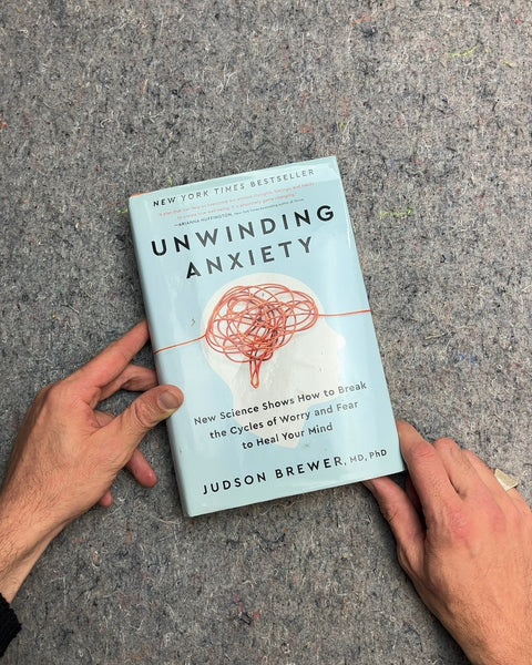 Unwinding Anxiety by Judson Brewer