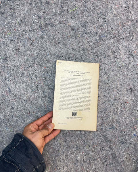 The Framing of the Constitution by Max Farrand