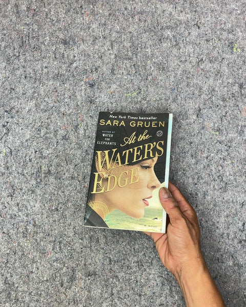 At the Water's Edge by Sara Gruen