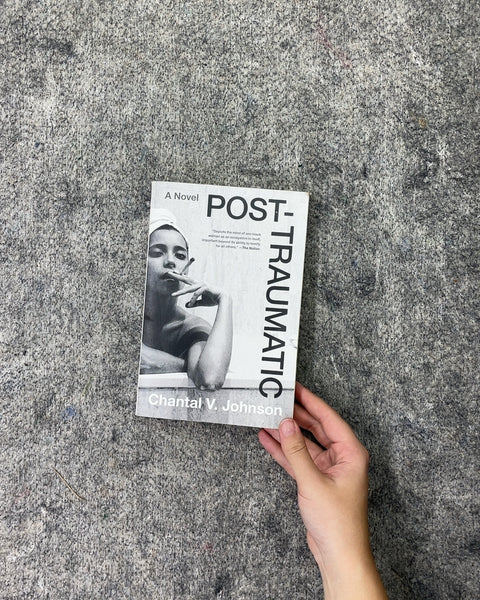 Post-Traumatic by Chantal V. Johnson