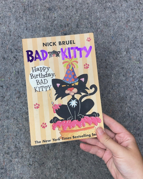 Happy Birthday, Bad Kitty by Nick Bruel