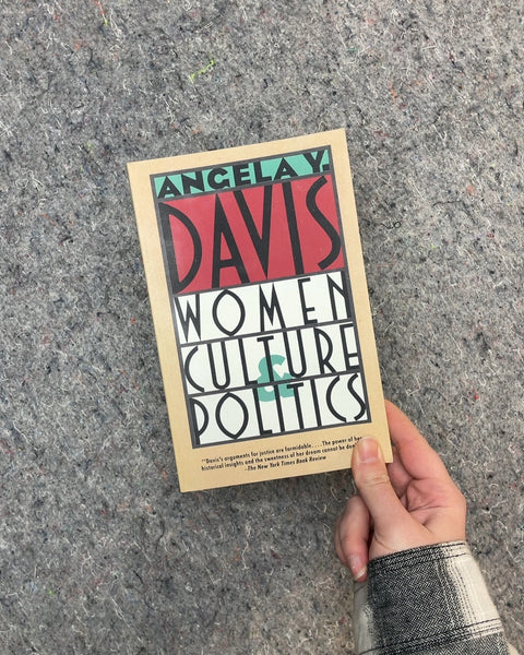 Women, Culture & Politics by Angela Y. Davis