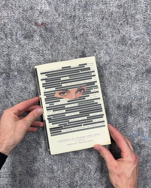 Censoring an Iranian Love Story by Shahriar Mandanipour