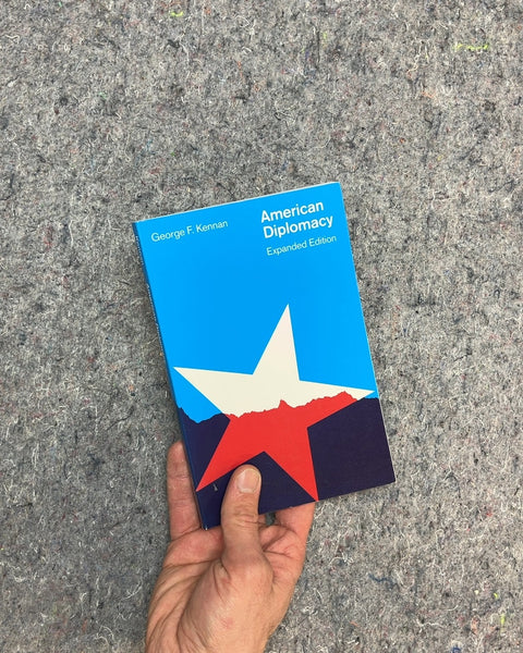 American Diplomacy by George F. Kennan