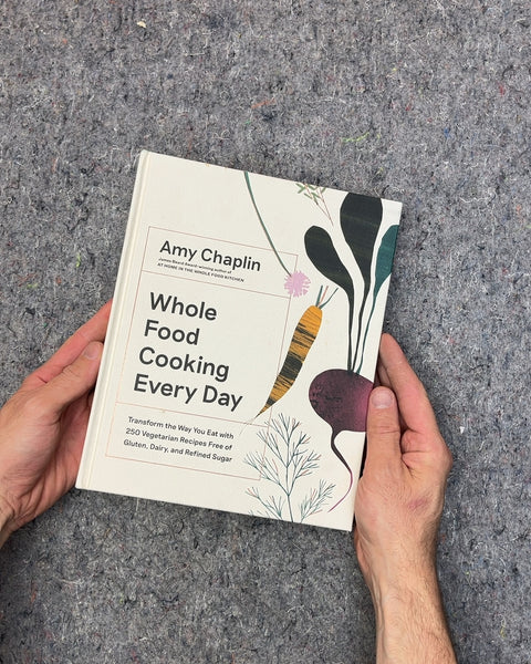 Whole Food Cooking Every Day by Amy Chaplin