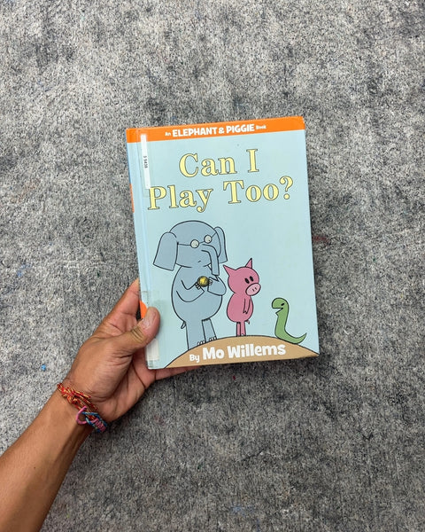 Can I Play Too? by Mo Willems