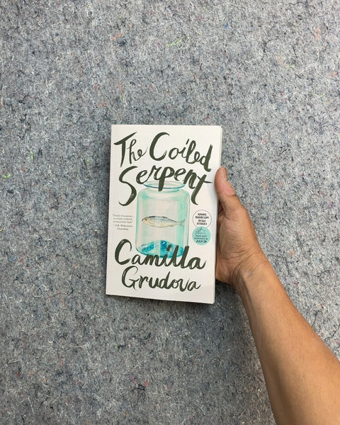 The Coiled Serpent by Camilla Grudova