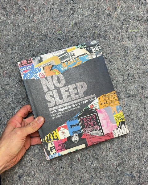 No Sleep NYC Nightlife Flyers 1988-1999 Art Book