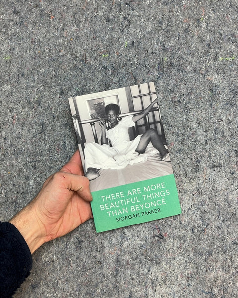 There Are More Beautiful Things Than Beyoncé by Morgan Parker