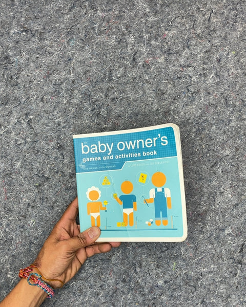 The Baby Owner's Games and Activities Book by Lynn Rosen and Joe Borgenicht