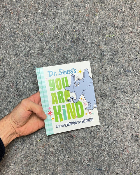 Dr. Seuss's You Are Kind