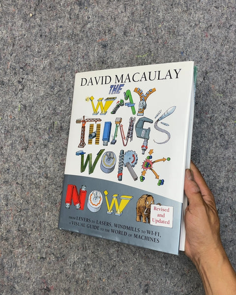 The Way Things Work Now by David Macaulay