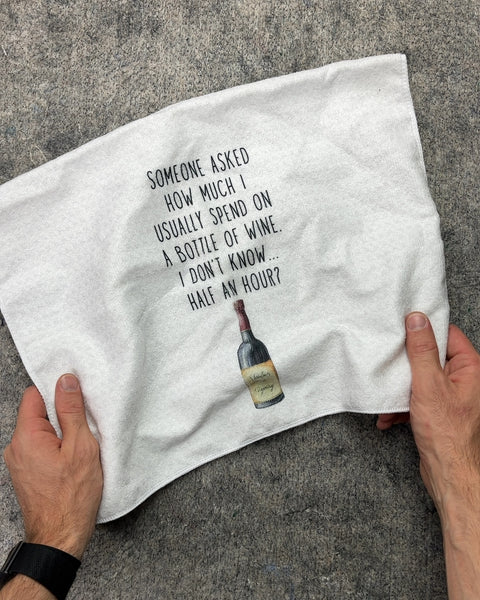 How Much I Spend On A Bottle Of Wine Kitchen Towel