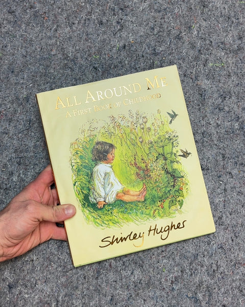All Around Me by Shirley Hughes