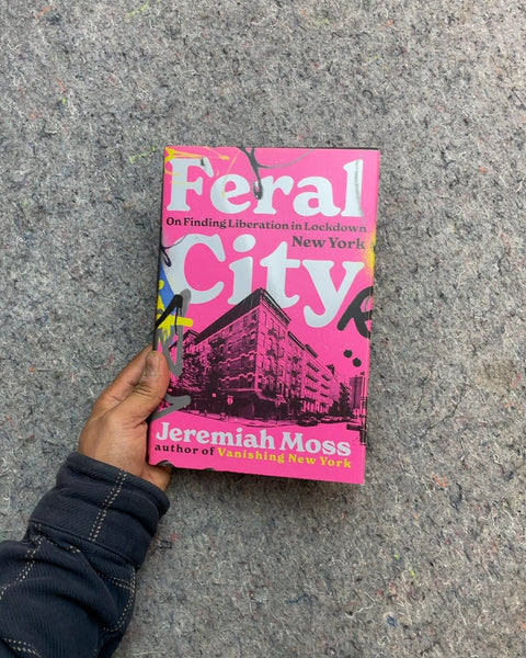 Feral City by Jeremiah Moss