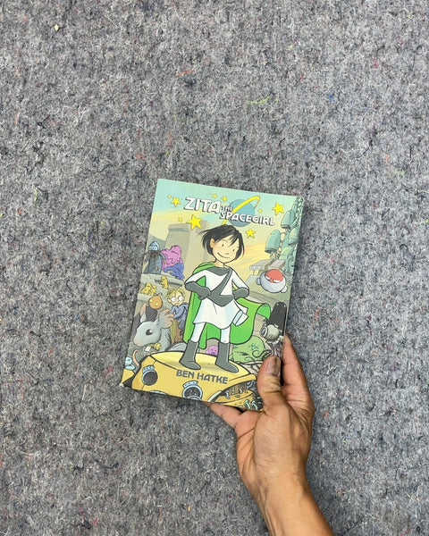 Zita The Spacegirl by Ben Hatke