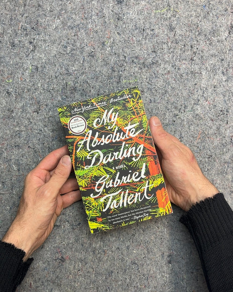 My Absolute Darling by Gabriel Tallent