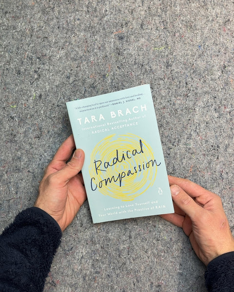 Radical Compassion by Tara Brach