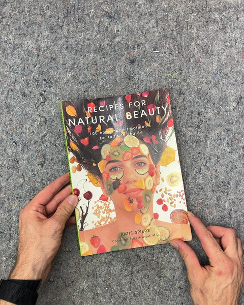 Recipes for Natural Beauty by Katie Spiers
