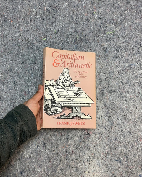 Capitalism and Arithmetic by Frank J. Swetz