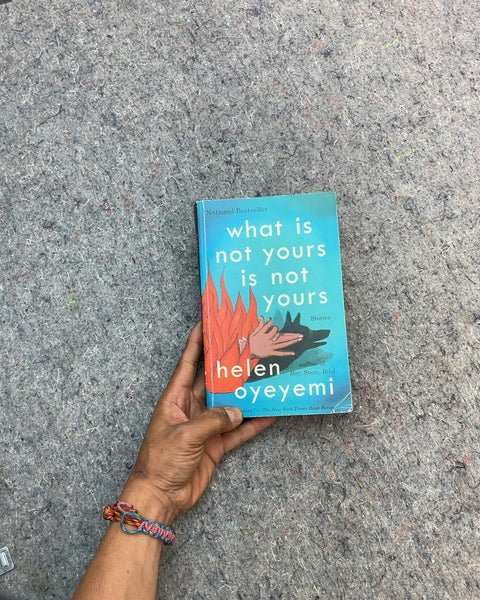 What Is Not Yours Is Not Yours by Helen Oyeyemi