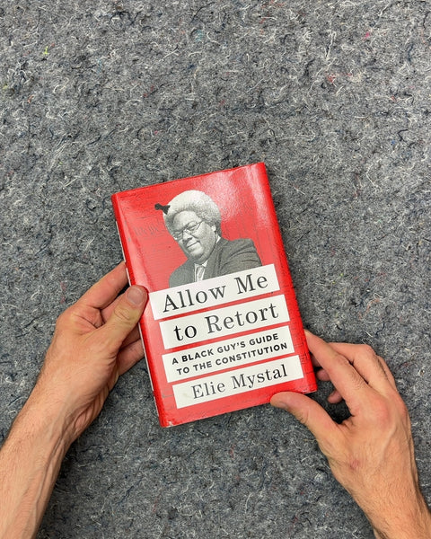 Allow Me to Retort by Elie Mystal