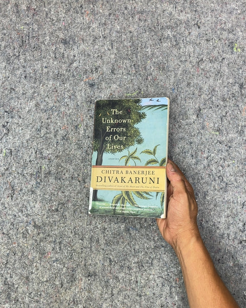 The Unknown Errors of Our Lives by Chitra Banerjee Divakaruni