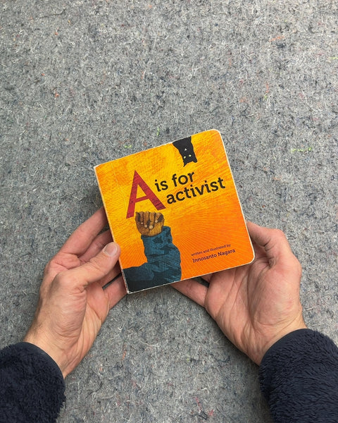 A is for Activist by Innosanto Nagara