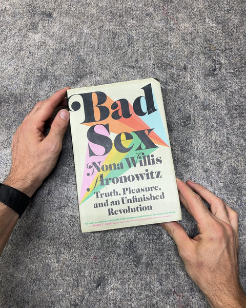 Bad Sex by Nona Willis Aronowitz