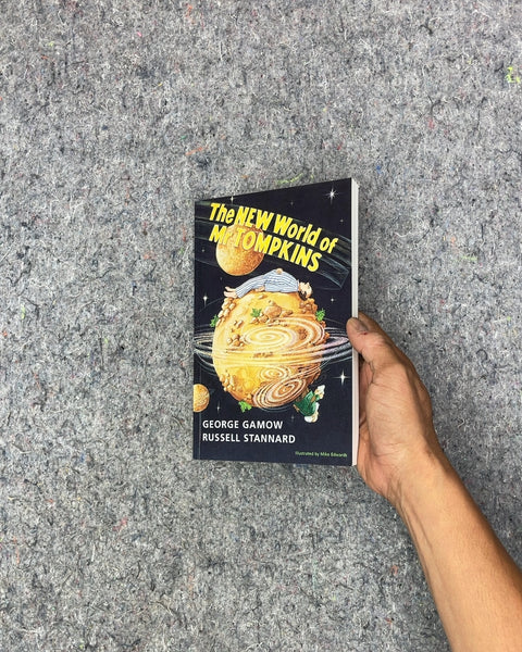 The New World of Mr Tompkins by George Gamow and Russell Stannard
