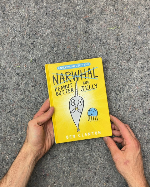 Narwhal and Peanut Butter and Jelly by Ben Clanton