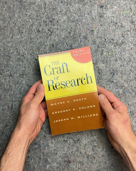 The Craft of Research by Wayne C. Booth