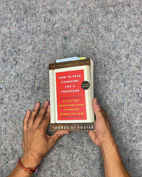 How to Read Literature Like a Professor by Thomas C. Foster