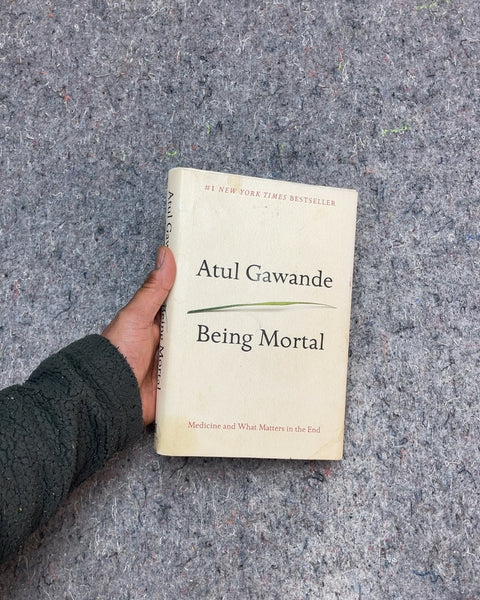 Being Mortal by Atul Gawande